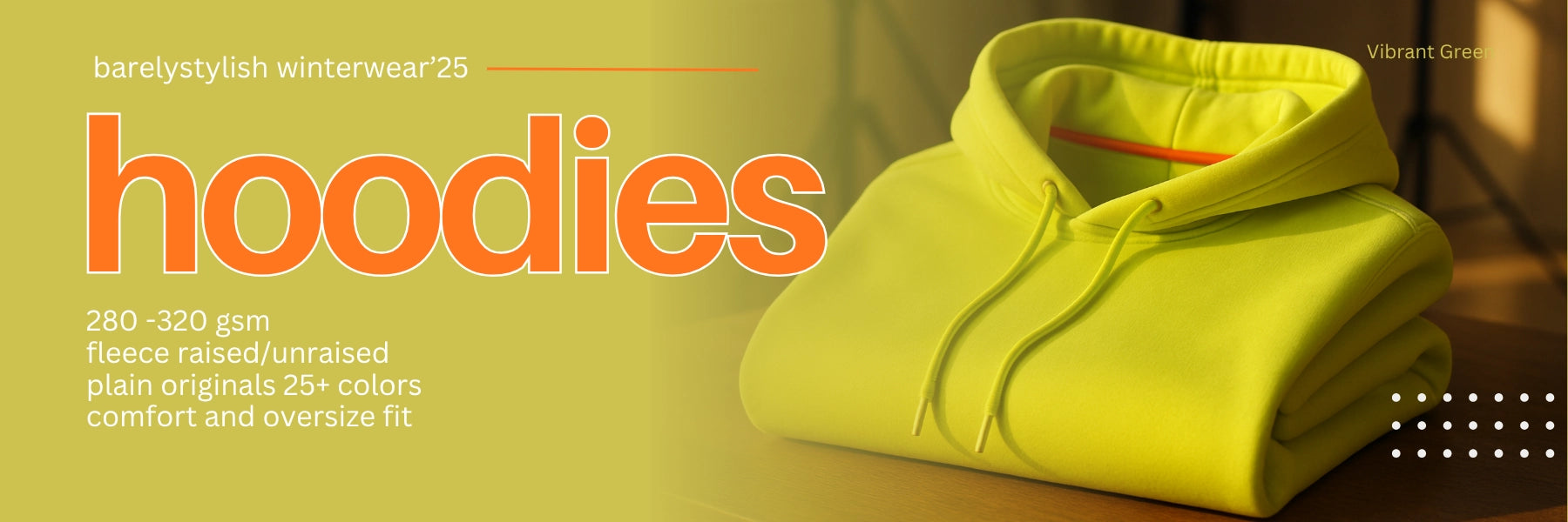 BarelyStylish Trending Hoodie from Winterwear'25 Collection