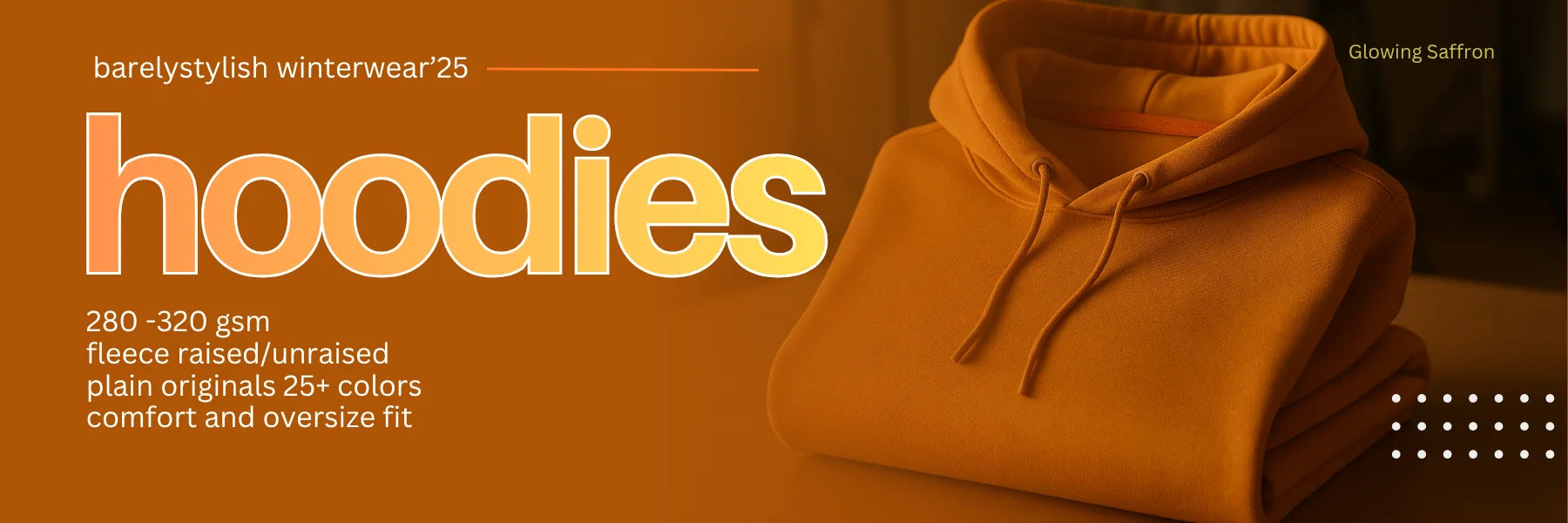 BarelyStylish Saffron hoodie with text about winterwear and hoodie features.