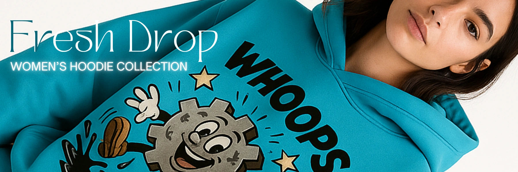 Woman wearing a blue hoodie with 'WHOOPS' design and 'Fresh Drop Women's Hoodie Collection' text.